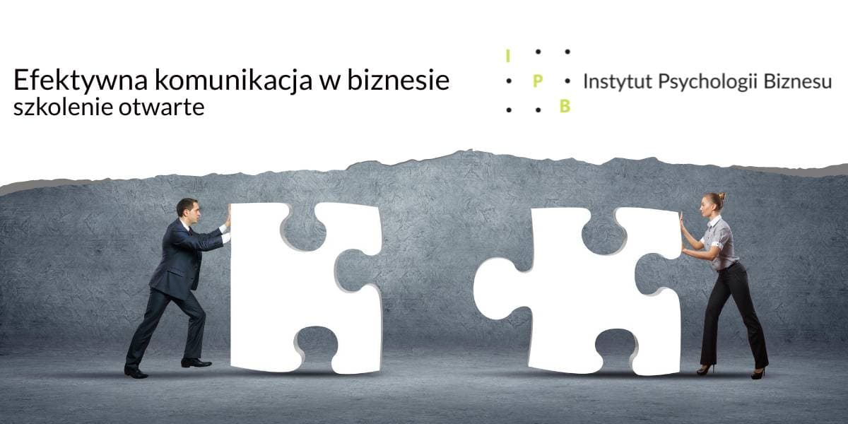 Efektywna komunikacja w biznesie - szkolenie otwarte